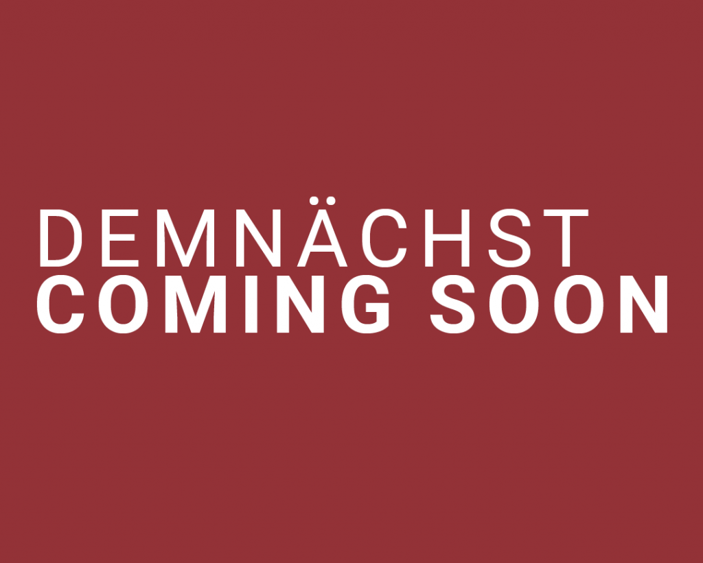 demnächst coming soon